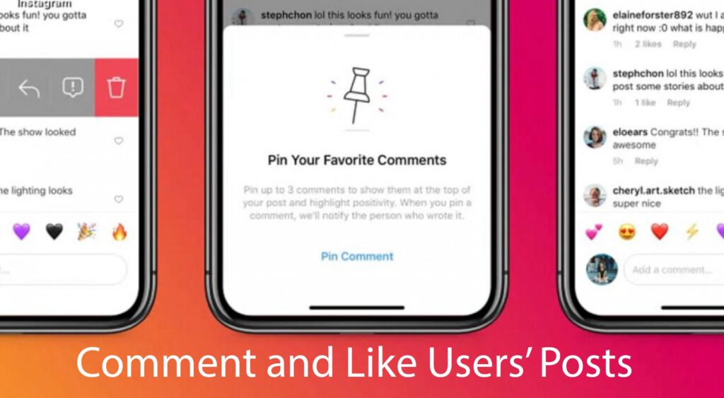 Comment and Like Users’ Posts