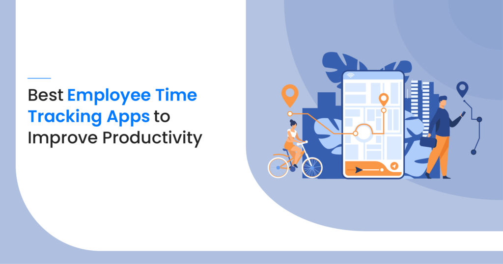 10 Best Free Time Tracking Apps To Improve Productivity
