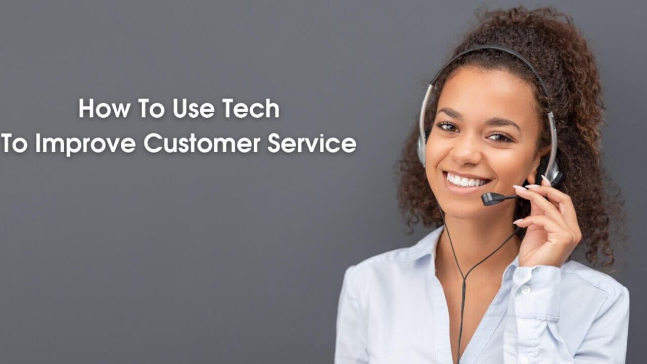 Improve Customer Service