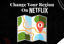 How To Change Your Region On Netflix In Windows PC Netflix