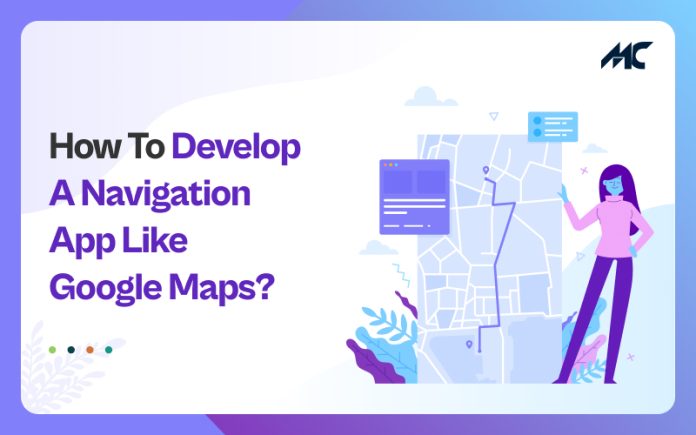 Navigation App like Google Maps_