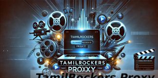 TamilRockers 2025: Easy to Unblock Latest TamilRockers Proxy Sites TamilRockers Proxy