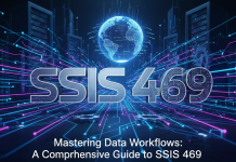 Mastering Data Workflows: A Comprehensive Guide to SSIS 469 SSIS 469